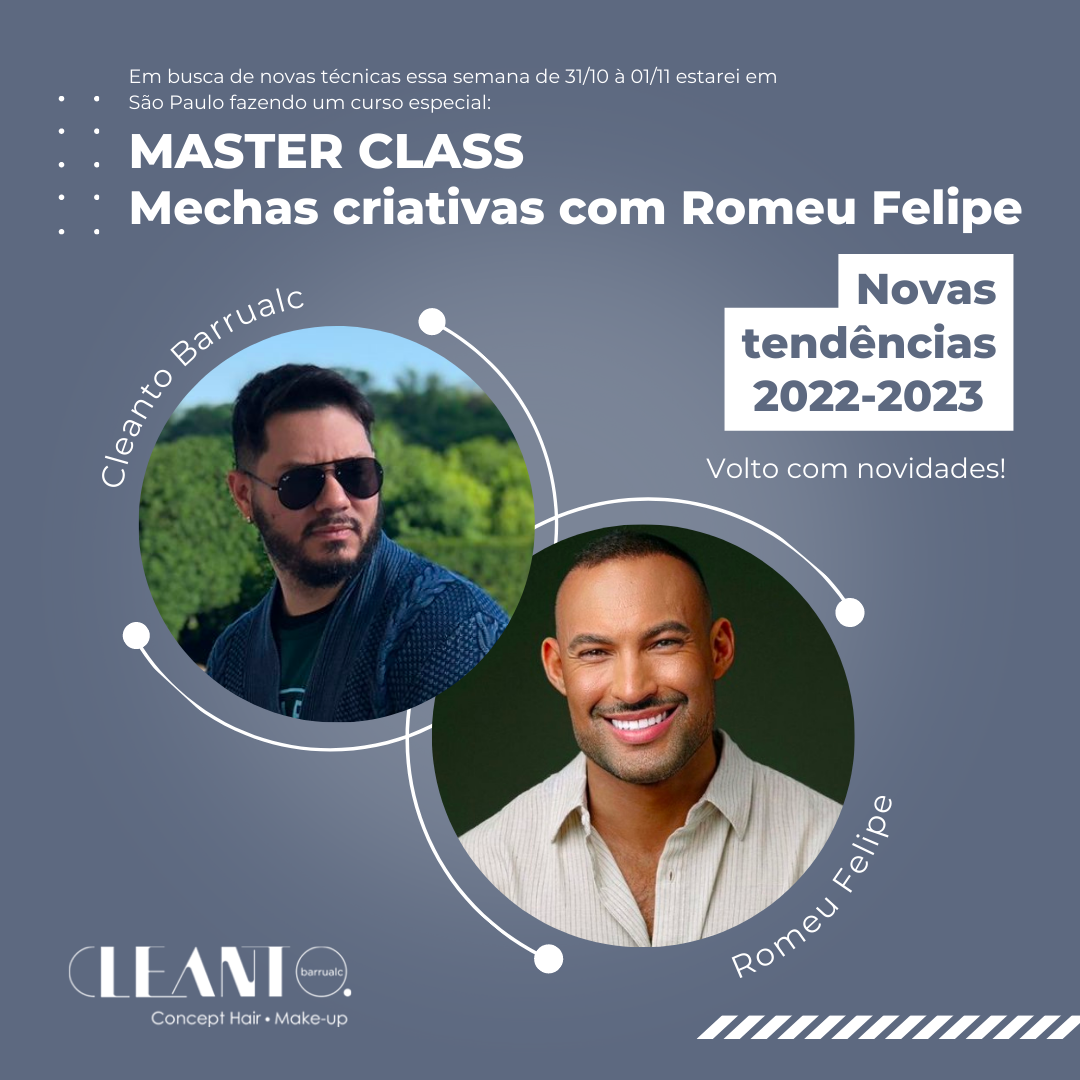 tudio Cleanto Barrualc está sempre se aprimorando em suas técnicas. Esse Fim de semana Cleanto Barrualc está no curso Master Class Mechas Criativas com Romeu Felipe