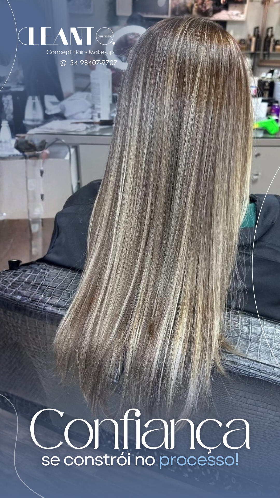 Confiança se constrói no processo! O resultado é natural, elegante e do jeito que deve ser: bonito sem esforço!