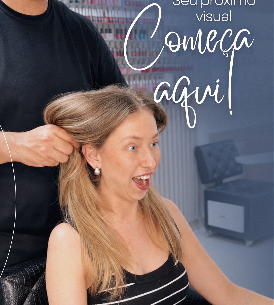 Seu próximo visual começa aqui. Às vezes, a vontade de mudar já apareceu. Falta só dar o primeiro passo.
