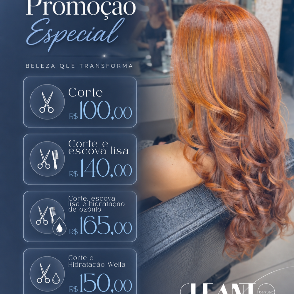 Promoção Aproveite as condições especiais do Cleanto Barrualc para renovar o corte e cuidar dos fios.
