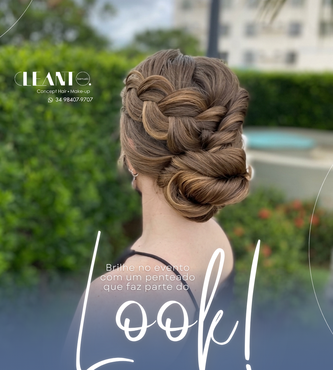 Penteado para valorizar o visual ! Tem evento chegando? O penteado pode mudar a produção inteira!