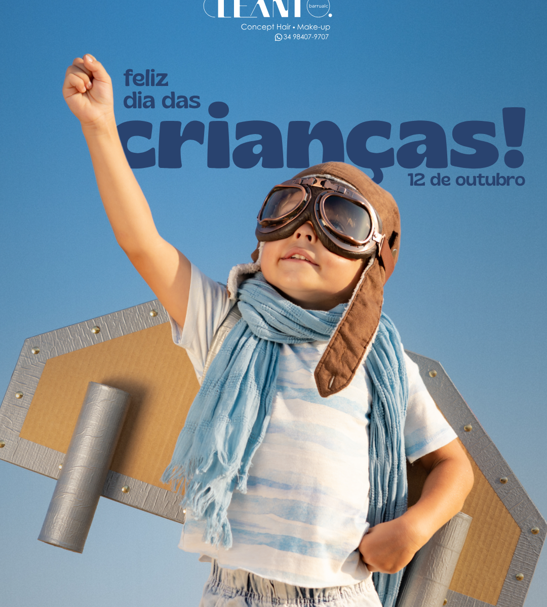 Dia das crianças Hoje é dia de celebrar quem transforma qualquer momento em brincadeira!