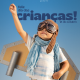 Dia das crianças Hoje é dia de celebrar quem transforma qualquer momento em brincadeira!