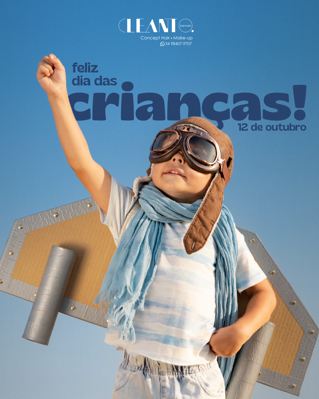 Dia das crianças Hoje é dia de celebrar quem transforma qualquer momento em brincadeira!